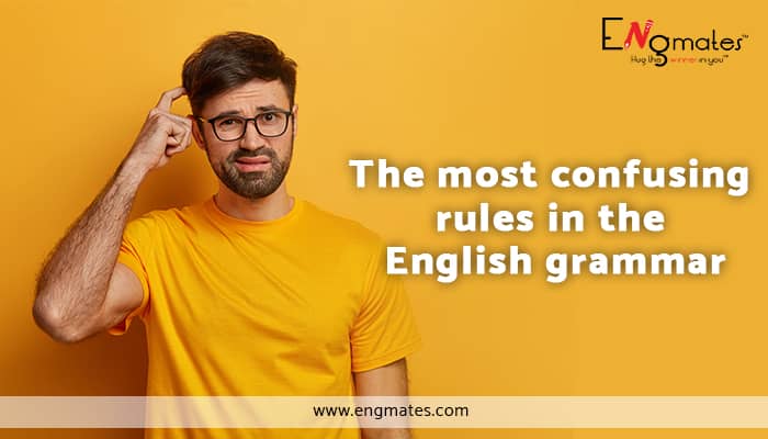 The most confusing rules in english grammar (2)