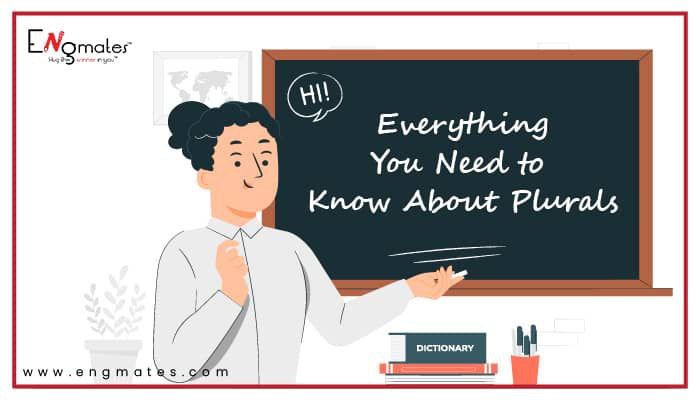 everything you need to know plurals