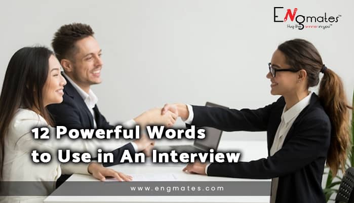 12 powerful words while interviewing